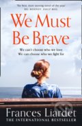 We Must Be Brave - Frances Liardet, Fourth Estate, 2019