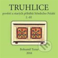 Truhlice pověstí a starých příběhů Středního Polabí II. - Bohumil Tuzar, 2016
