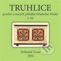 Truhlice pověstí a starých příběhů Středního Polabí II. - Bohumil Tuzar, Nakladatelství VEGA-L, 2016