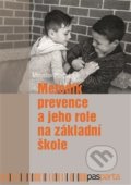 Metodik prevence a jeho role na základní škole - Miroslav Procházka, 2019