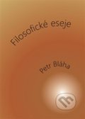 Kniha: Filosofické eseje (Petr Bláha). Přestupní stanice, 2018