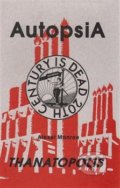Kniha: Autopsia - Thanatopolis (Alexei Monroe). Divus, 2016