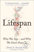Lifespan - David Sinclair, Matthew D. Laplante, HarperCollins, 2019