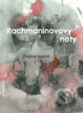 Kniha: Rachmaninovovy noty (Dagmar Jugová). Balt-East Praha, 2014