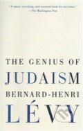 Genius of Judaism - Bernard-Henri Lévy, Random House, 2017