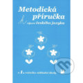Metodická příručka k výuce Českého jazyka - Miroslava Čížková, Fortuna, 2010