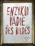 Kniha: Enzyklopädie des Bildes (Slovart). Slovart, 2004