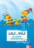 Kniha: Lili a Vili 1 – Ve světě matematiky (Jaroslava Sedláčková). Klett, 2013