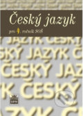 Český jazyk pro 4. ročník SOŠ - Marie Čechová, SPN - pedagogické nakladatelství, 2018