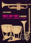 Twist and Tight - 8 fanfares for 2 trumpets, 2 trombones and timpani - Libor Kubánek, Drumatic s.r.o., 2018