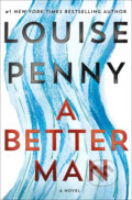 A Better Man - Louise Penny, Sphere, 2019