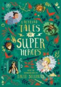Ladybird Tales of Super Heroes - Sufiya Ahmed, Yvonne Battle-Felton, Sarwat Chadda, Maisie Chan, Aviel Basil  (ilustrácie), Fotini Tikkou (ilustrácie), Jia Liu (ilustrácie), Louise Warwick (ilustrácie), Poonam Mistry (ilustrácie), Victoria Sandoy (ilustrácie), Penguin Books, 2019