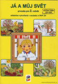 Kniha: Já a můj svět 2 - prvouka (učebnice) (NNS). NNS, 2018
