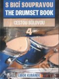 S bicí soupravou/The Drumset Book 4 - Libor Kubánek, 2017