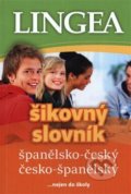 Španělsko-český, česko-španělský šikovný slovník, Lingea, 2018