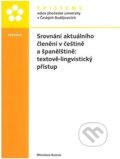 Srovnání aktuálního členění v češtině a španělštině: textově-lingvistický přístup - Miroslava Aurová, Episteme, 2018