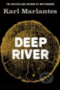 Kniha: Deep River (Karl Marlantes)