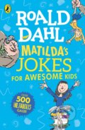 Matildas Jokes For Awesome Kids - Roald Dahl, Puffin Books, 2019