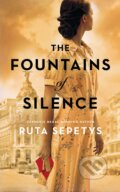 The Fountains of Silence - Ruta Sepetys, Puffin Books, 2019