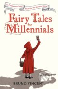 Kniha: Fairy Tales for Millennials (Bruno Vincent). Puffin Books, 2019