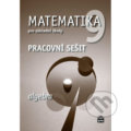 Matematika 9 pro základní školy - Algebra - Jitka Boušková, SPN - pedagogické nakladatelství, 2019
