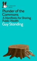 Plunder of the Commons - Guy Standing, Penguin Books, 2019