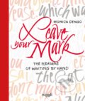 Kniha: Leave Your Mark (Monica Dengo). Niggli, 2019