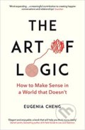 The Art of Logic - Eugenia Cheng, Profile Books, 2019