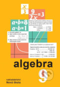 Algebra 9 (učebnice) - Zdena Rosecká, Nakladatelství Nová škola Brno, 2019