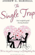 The Single Trap - Andrew G. Marshall, Bloomsbury