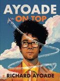 Ayoade On Top - Richard Ayoade, Faber and Faber, 2019
