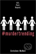 #MurderTrending - Gretchen McNeil, Disney-Hyperion, 2019