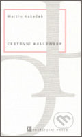 Cestovní halloween - Martin Kubeček, Dauphin, 2006