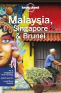Malaysia, Singapore and Brunei - Simon Richmond a kol., Lonely Planet, 2019