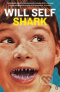 Kniha: Shark (Will Self). Penguin Books, 2015