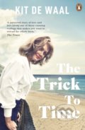 The Trick To Time - Kit de Waal, Penguin Books, 2019