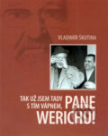 Kniha: Tak už jsem tady s tím vápnem, pane Werichu! (Vladimír Škutina)