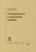 Kniha: Pravděpodobnost a matematická statistika (Marie Hušková a Václav Dupač). Karolinum, 2009