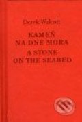Kameň na dne mora / A Stone on the Seabed - Derek Walcott, 2007