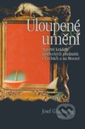 Kniha: Uloupené umění (Josef Glückselig). Motto, 2004