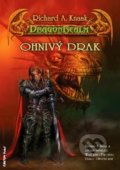 DragonRealm 1: Ohnivý drak - Richard A. Knaak, FANTOM Print, 2007