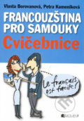 Francouzština pro samouky - Cvičebnice - Vlasta Borovanová, Petra Kameníková, Nakladatelství Fragment, 2006
