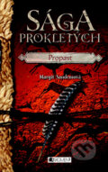 Kniha: Sága prokletých - Propast (Margit Sandemo). Nakladatelství Fragment, 2009