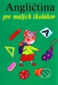 Angličtina pre malých školákov - Marie Zahálková, Gabriel Filcík (ilustrácie), Cesty, 2000