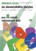 Zbierka úloh zo slovenského jazyka pre 8. ročník základných škôl - Renáta Somorová, Príroda, 2008