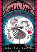 Amelia Fang and the Naughty Caticorns - Laura Ellen Anderson, Egmont Books, 2020