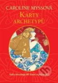 Karty archetypů - Caroline Myssová, Alpha book, 2019