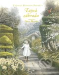 Tajná záhrada - Frances Hodgson Burnett, Inga Moore (ilustrátor), Stonožka, 2019