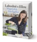 Lahodně s Ellou: Veganská kuchařka - Ella Woodward, Ella Mills, 2019