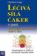 Kniha: Léčivá síla čaker v praxi (Christine Page), 2019 Kniha: Léčivá síla čaker v praxi (Christine Page), 2019